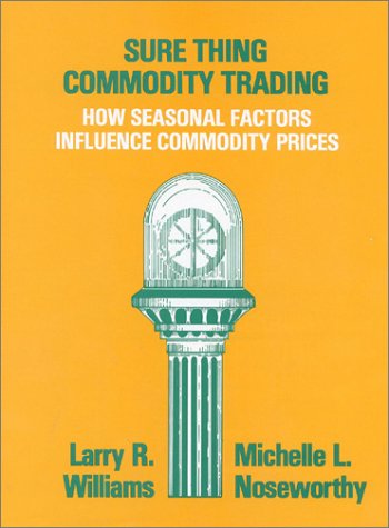 Larry Williams - Sure Thing Commodity Trading