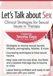 Let’s Talk About Sex: Clinical Strategies for Sexual Issues in Therapy - Tanisha Sapp