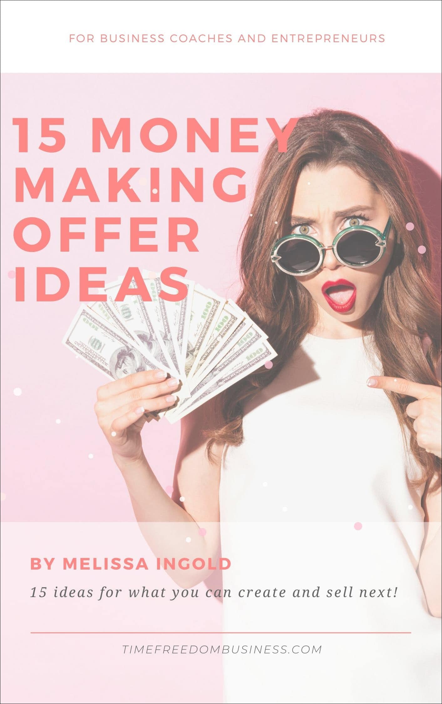 Melissa Ingold - 15 Money-Making Offer Ideas Workbook