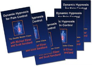 Michael Ellner and Scott Sandland - Dynamic Hypnosis for Pain Control