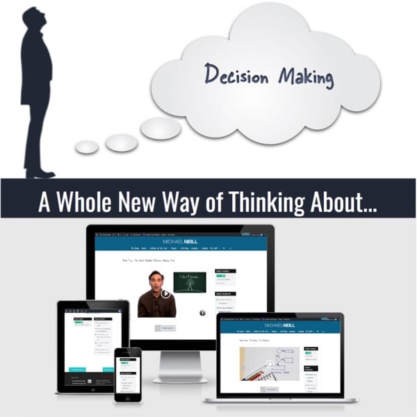 Michael Neill - A Whole New Way of Thinking About Decision Making