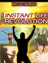 Michael Norman - Your Instant Life Revolution
