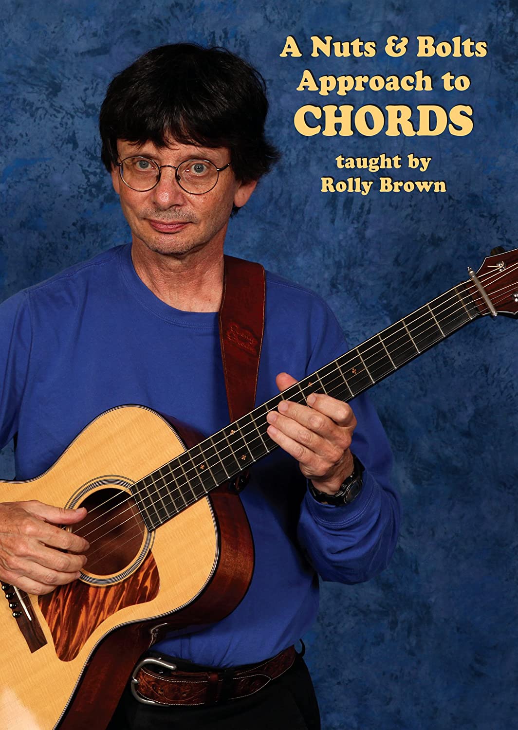 Rolly Brown - A Nuts and Bolts Approach to Chords and Melody Combo