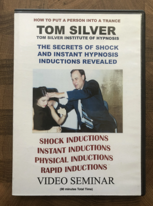 Tom Silver - Secrets of Shock & Instant Hypnosis Inductions
