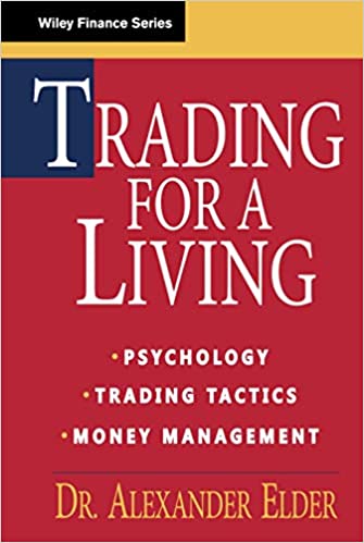 Alexander Elder - Trading for a Living