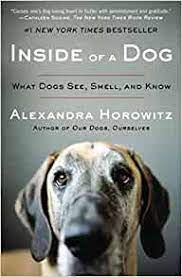 Alexandra Horowitz - Inside of a Dog: What Dogs See, Smell, and Know