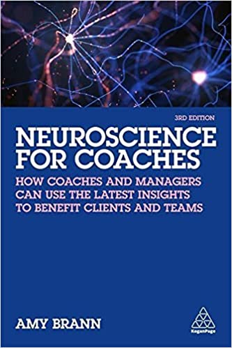 Amy Brann - Neuroscience For Coaches