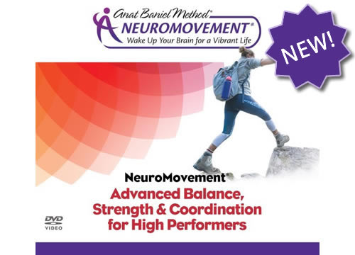 Anat Baniel - Video Advanced Balance, Strength & Coordination for High Performers