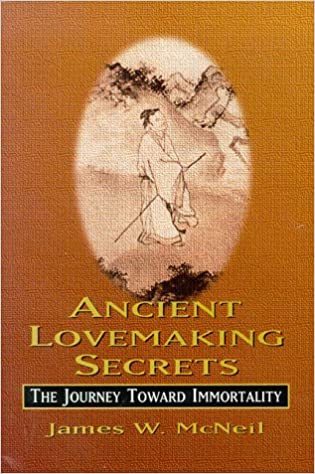Ancient Lovemaking Secrets - James McNeil