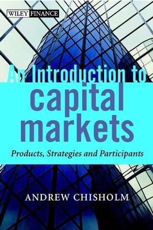 Andrew M.Chisholm - An Introduction to Capital Markets