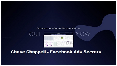 Chase Chappell - Facebook Ads Mastery