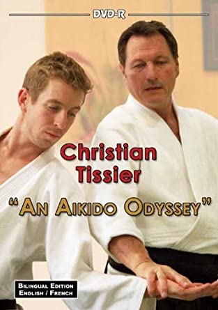 Christian Tissier - An Aikido Odyssey