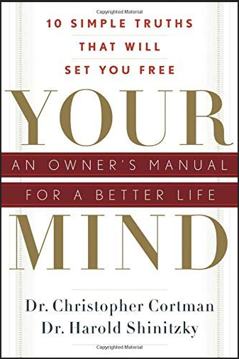 Cortman, Shinitzky - Your Mind: An Owner’s Manual for a Better Life