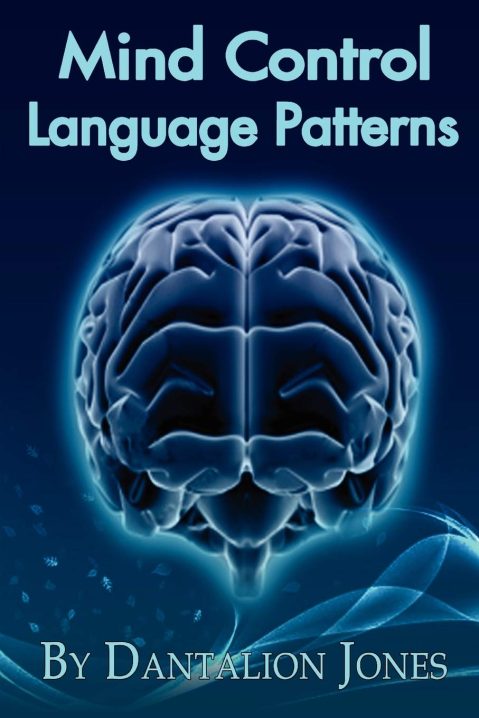 Dantalion Jones - Mind Control Language Patterns