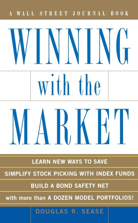 Douglas R.Sease - Winning With The Market