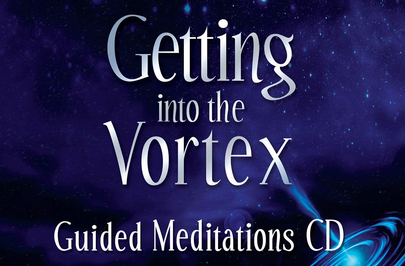 Esther Hicks - Getting Into The Vortex: Guided Meditations CD