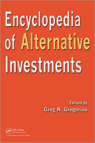 Greg N.Gregoriou - Encyclopedia of Alternative Investments