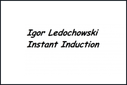 Instant Induction - Igor Ledochowski