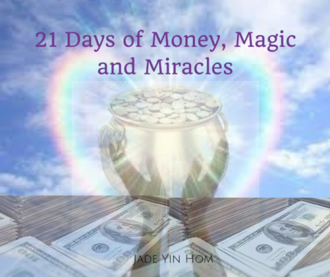 Jade-Yin Hom - 21 Days of Money Magic & Miracles