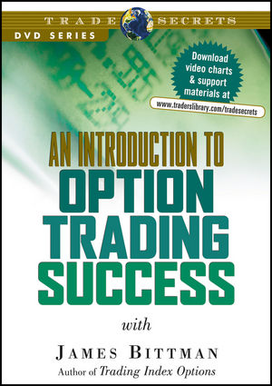 James Bittman - An Introduction to Option Trading Success