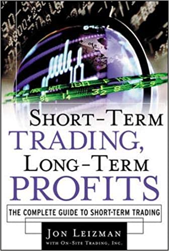 John Leizman - Short-Term Trading, Long-Term Profits