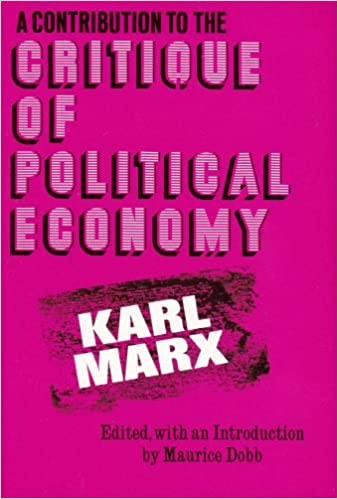 Karl Marx - Contribution to the Critique of Political Economy