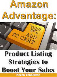 Karon Thackston - Amazon Advantage: Product Listing Strategies to Boost Your Sales