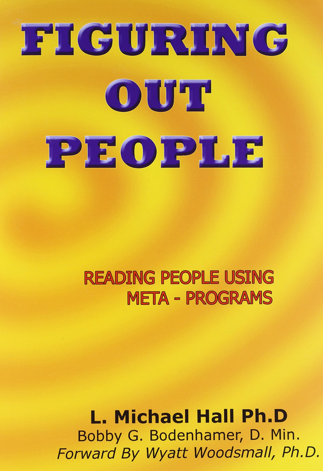 L. Michael Hall and Bob Bodenhamer - Figuring Out People - 2nd Edition