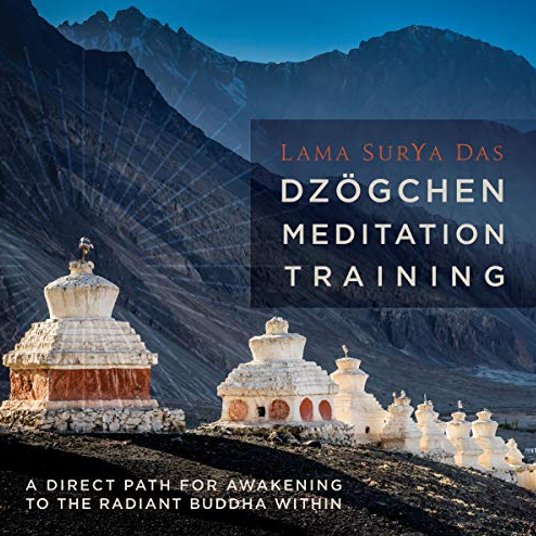 Lama Surya Das - DZOGCHEN MEDITATION TRAINING