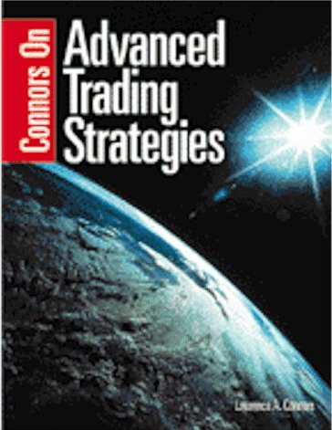 Larry Connors - Connors on Advanced Trading Strategies