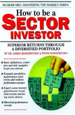 Larry Hungerford - How to be a Sector Investor