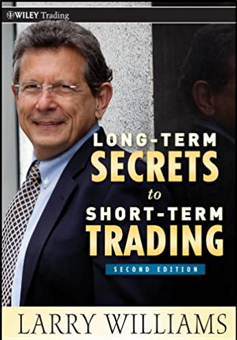 Larry Williams - Long-Term Secrets to Short-Term Trading