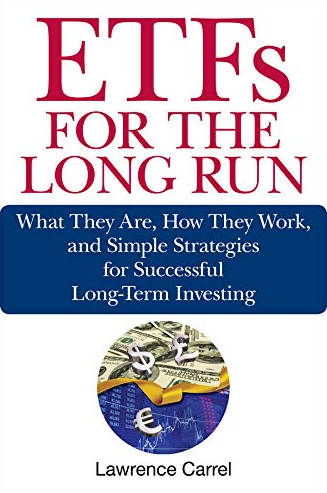 Lawrence Carrel - ETFs for the Long Run