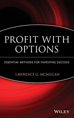 Lawrence G.McMillan - Profit with Options