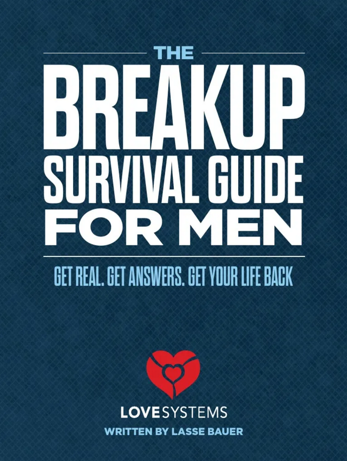 Love Systems - Breakup Survival Guide for Men