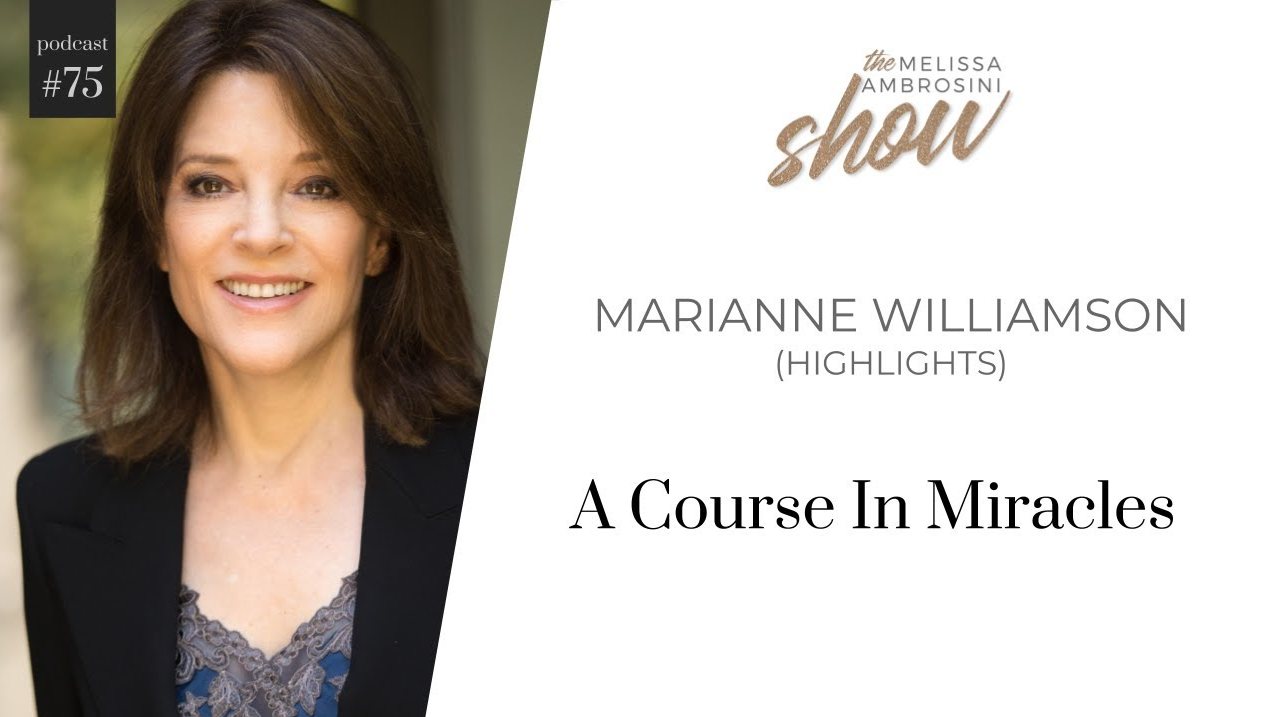 Marianne Williamson - A Course In Miracles