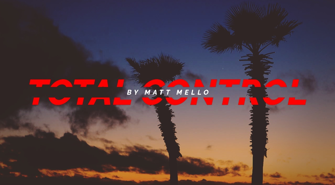 Matt Mello - Total Control