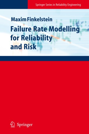 Maxim Finkelstein - Failure Rate Modelling for Reliabiliy & Risk