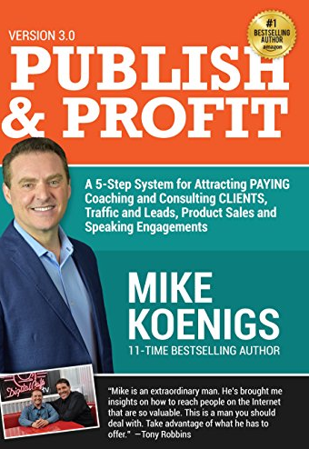 Mike Koenigs - Publish & Profit