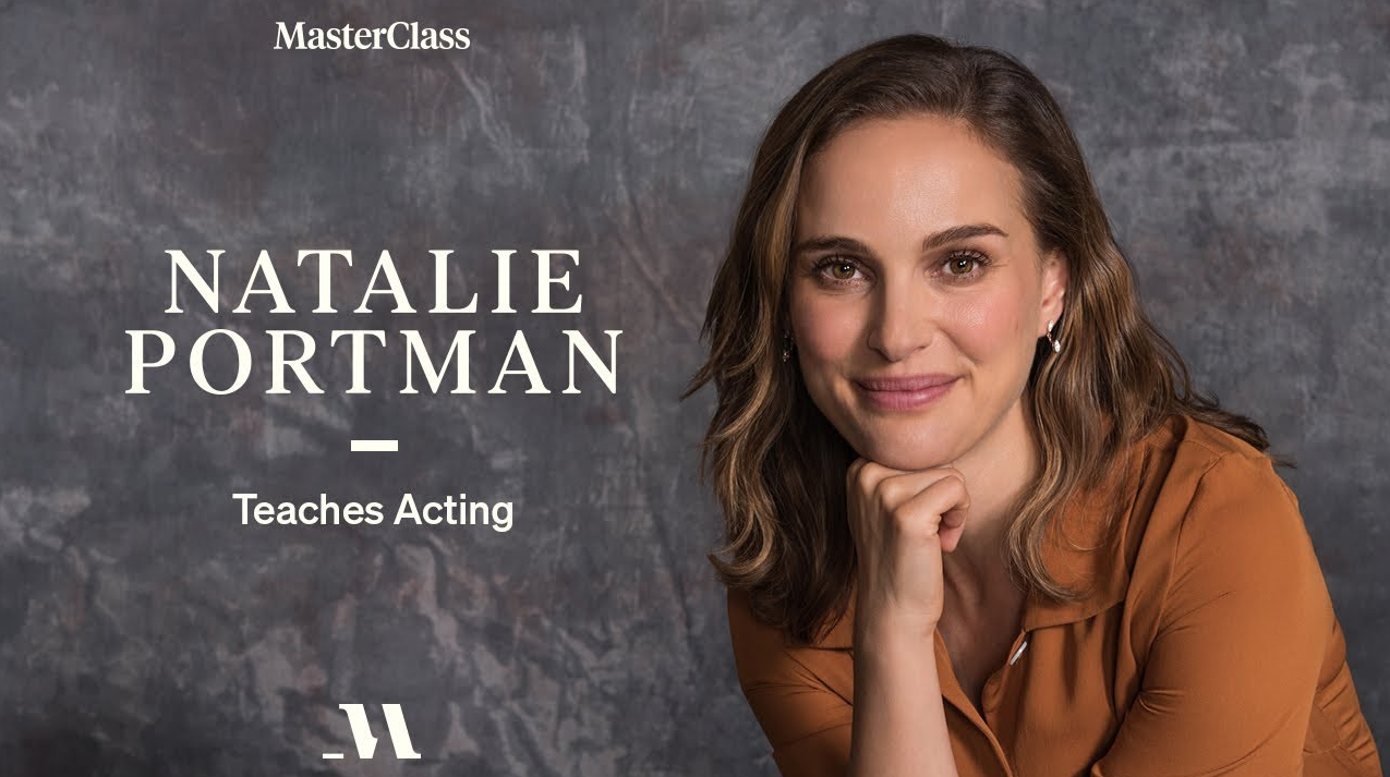 Natalie Portman Teaches Acting - MasterClass