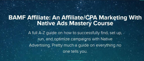 Omid Ghiam - BAMF Affiliate An Affiliate-CPA Marketing With Native Ads Mastery Course