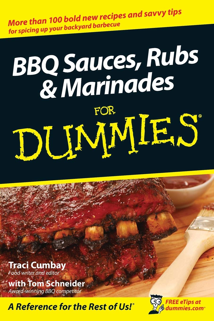 Traci Cumbay, Tom Schneider - BBQ Sauces, Rubs and Marinades For Dummies