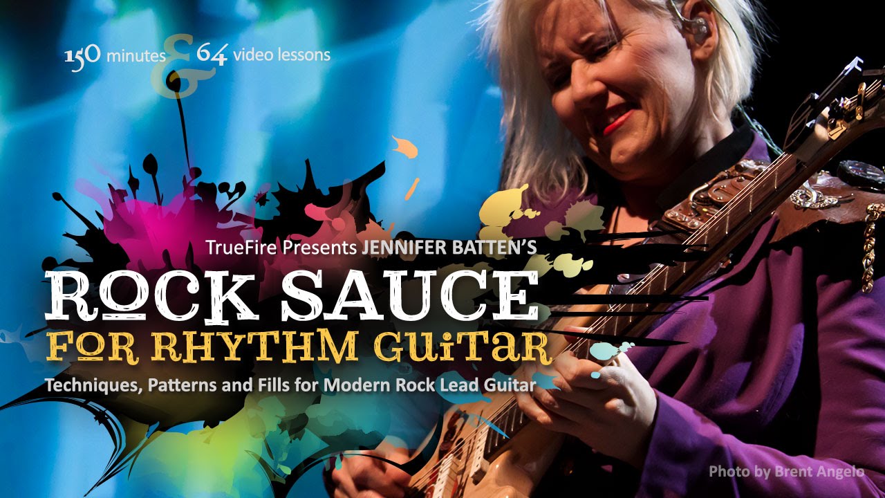 Truefire - Jennifer Battens Rock Sauce for Rhythm Guitar (2013) [MP4 - FLV, MP3, PDF, EXE]