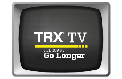 TRX TV: Go Longer - February 2011