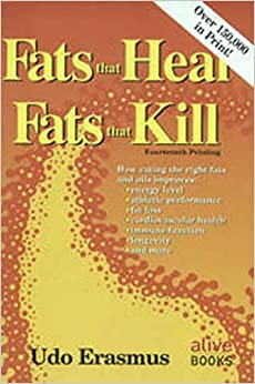Udo Erasmus - Fats That Heal Fats That Kill
