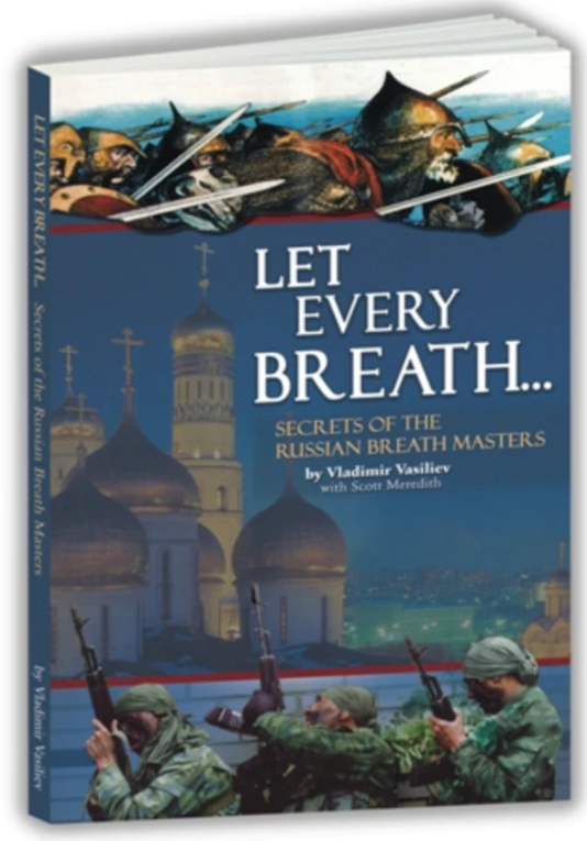 Vasiliev Vladimir - Systema Breathing The Secrets Of Russian Breath Master