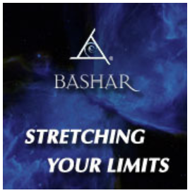 Bashar - Stretching your limits
