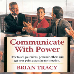 Brian Tracy - The Power of Effective Communication
