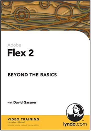 David Gassner - Flex 2 Beyond the Basics
