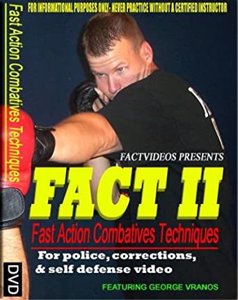 FACT 2 - Fast Action Combatives Techniques - George Vranos